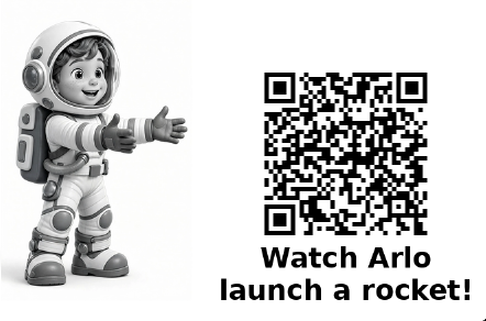Fun fact box with Arlo the astronaut and a QR code reading Watch Arlo launch a rocket